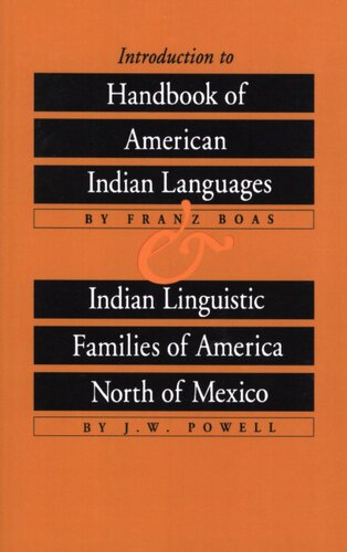 Introduction to Handbook of American Indian Languages and Indian Linguistic Families of America North of Mexico