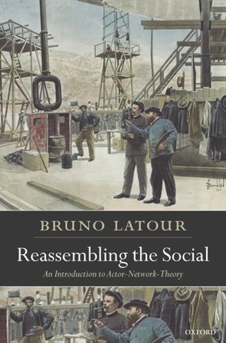 Reassembling the social: an introduction to actor-network-theory