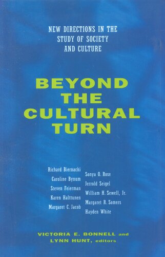 Beyond the cultural turn: new directions in the study of society and culture