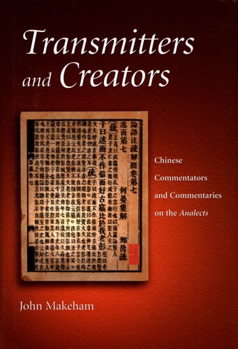 Transmitters and creators: Chinese commentators and commentaries on the analects