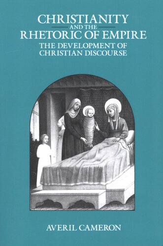 Christianity and the rhetoric of empire: the development of Christian discourse