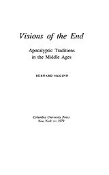 Visions of the end: apocalyptic traditions in the Middle Ages