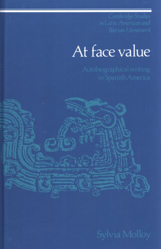 At face value: autobiographical writing in Spanish America