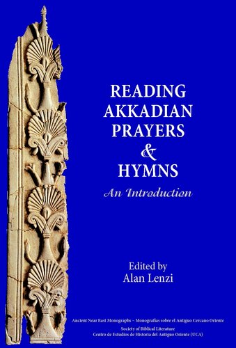 Reading Akkadian prayers and hymns: an introduction