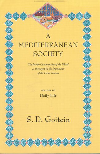 A Mediterranean society: the Jewish communities of the Arab world as portrayed in the documents of the Cairo Geniza, Vol. 1