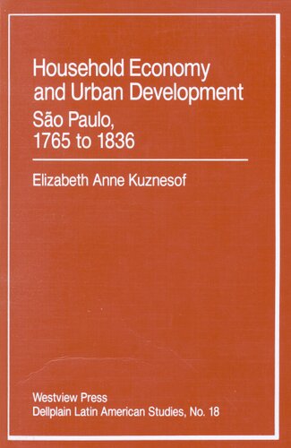 Household economy and urban development: São Paulo, 1765 to 1836