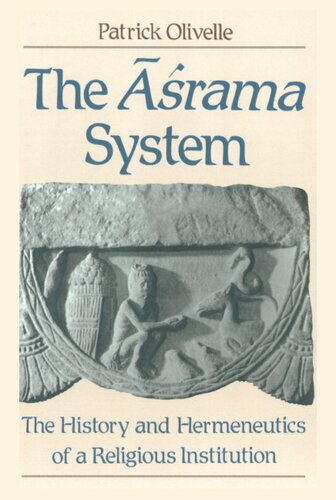 The āśrama system: the history and hermeneutics of a religious institution