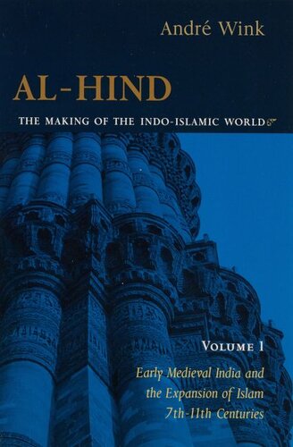 Al-Hind: the making of the Indo-Islamic world