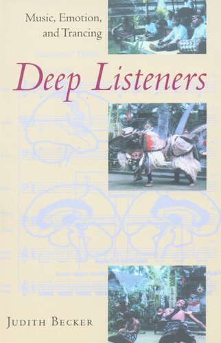 Deep listeners: music, emotion, and trancing