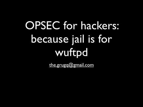 OPSEC for hackers: because jail is for wuftpd