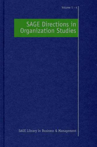 SAGE Directions in Organization Studies, Four-Volume Set Edition (SAGE Library in Business and Management)