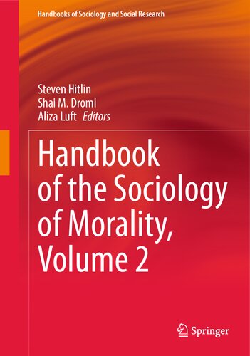 Handbook of the Sociology of Morality, Volume 2 (Handbooks of Sociology and Social Research)