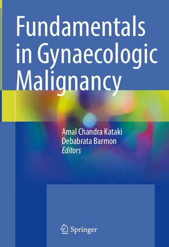 Fundamentals in Gynaecologic Malignancy