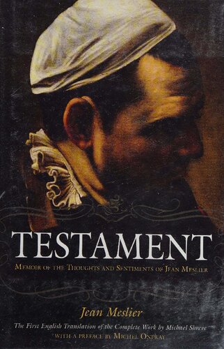 Testament: Memoir of the Thoughts and Sentiments of Jean Meslier