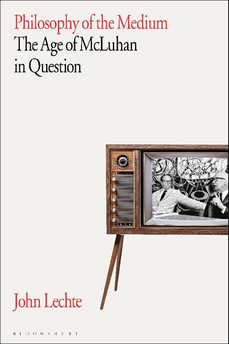 Philosophy of the Medium: The Age of McLuhan in Question