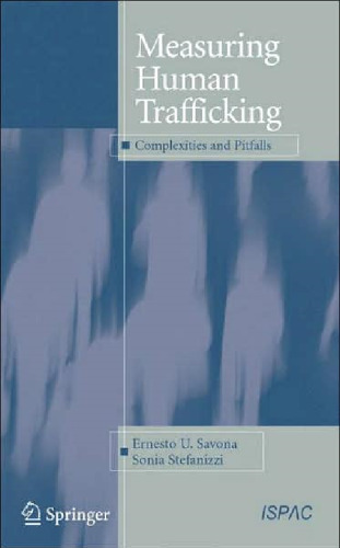 Measuring Human Trafficking: Complexities And Pitfalls