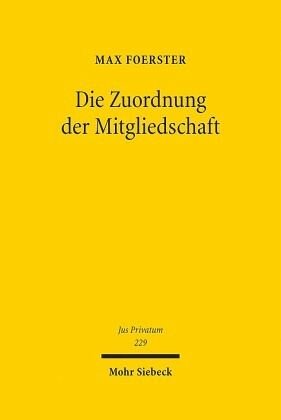 Die Zuordnung der Mitgliedschaft: Habilitationsschrift