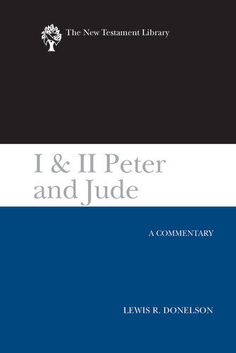 I & II Peter and Jude (2010): A Commentary