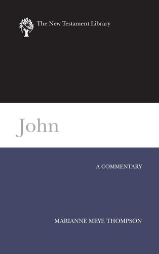 John: A Commentary (New Testament Library)