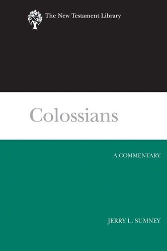 Colossians: A Commentary (New Testament Library)