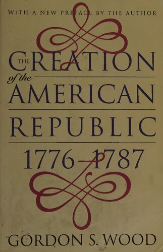 The creation of the American Republic, 1776-1787