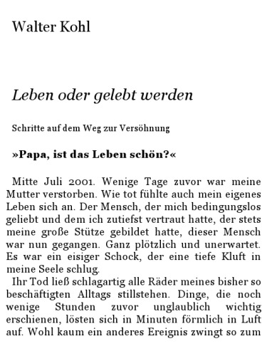 Leben oder gelebt werden. Schritte auf dem Weg zur Versohnung