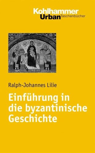 Einführung in die byzantinische Geschichte