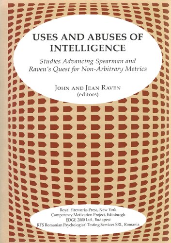 Uses and Abuses of Intelligence: Studies Advancing Spearman and Raven's Quest for Non-arbitrary Metrics