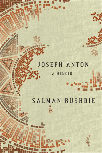 Joseph Anton: A Memoir