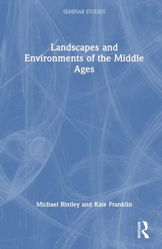 Landscapes and Environments of the Middle Ages