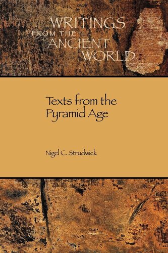 Texts from the Pyramid Age (Writings from the Ancient World)