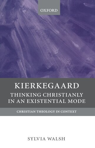 Kierkegaard: Thinking Christianly in an Existential Mode (Christian Theology in Context)