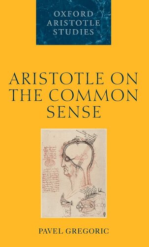 Aristotle on the Common Sense (Oxford Aristotle Studies Series)