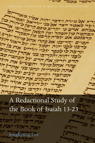 A Redactional Study of the Book of Isaiah 13-23 (Oxford Theology and Religion Monographs)