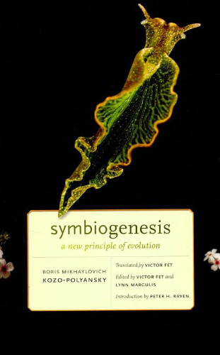 Symbiogenesis: A New Principle of Evolution