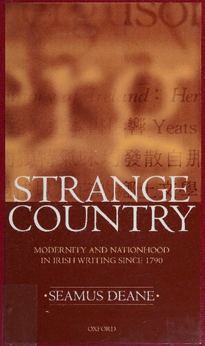 Strange Country: Modernity and Nationhood in Irish Writing since 1790 (Clarendon Lectures in English, 1995)