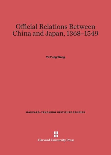 Official Relations Between China and Japan, 1368–1549