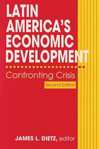 Latin America’s Economic Development: Confronting Crisis