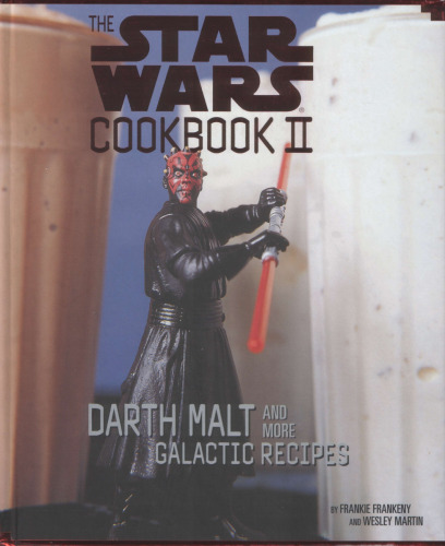 The Star Wars Cookbook II -Darth Malt and More Galactic Recipes