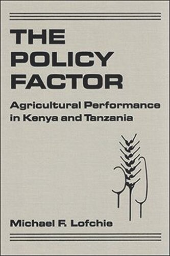 The Policy Factor: Agricultural Performance in Kenya and Tanzania