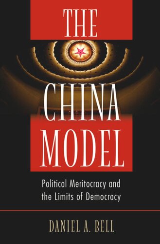 The China Model: Political Meritocracy and the Limits of Democracy