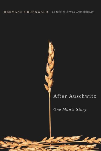 After Auschwitz: One Man's Story