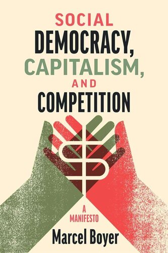 Social Democracy, Capitalism, and Competition: A Manifesto