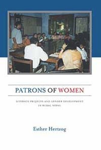 Patrons of Women: Literacy Projects and Gender Development in Rural Nepal