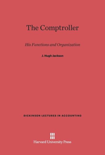 The Comptroller: His Functions and Organization