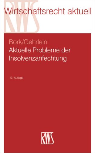 Aktuelle Probleme der Insolvenzanfechtung