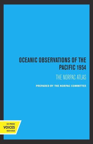 Oceanic Observations of the Pacific. Oceanic Observations of the Pacific 1954: The NORPAC Atlas