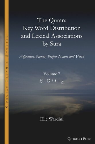 The Quran. Key Word Distribution and Lexical Associations by Sura: Adjectives, Nouns, Proper Nouns and Verbs