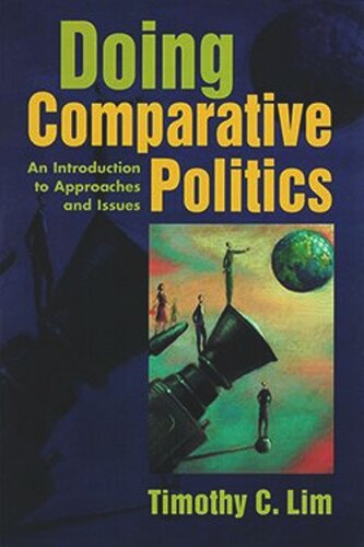 Doing Comparative Politics: An Introduction to Approaches and Issues