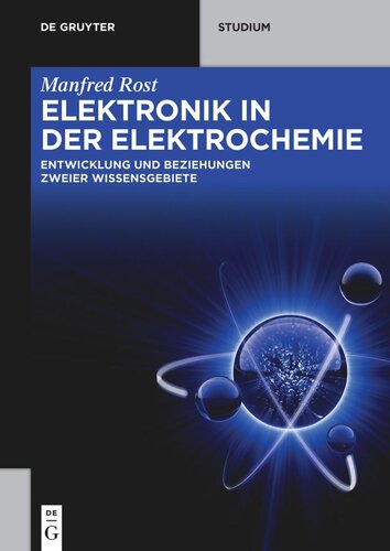 Elektronik in der Elektrochemie: Entwicklung und Beziehung zweier Wissensgebiete